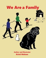 We Are a Family 1989607004 Book Cover