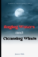 Raging Waters Cleansing Winds 1980413088 Book Cover
