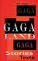 Gaga-Land: Gaga Stories  Texte 3752832509 Book Cover