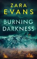 Burning Darkness (Izzy Llewellyn Small Town Suspense) 1945741899 Book Cover
