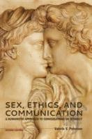 Sex, Ethics, and Communication 1609270258 Book Cover