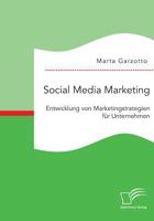 Social Media Marketing: Entwicklung Von Marketingstrategien Fur Unternehmen 3959348681 Book Cover