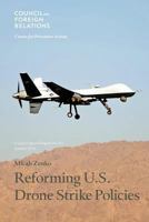 Reforming U.S. Drone Strike Policies 0876095449 Book Cover