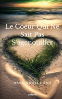 Le Coeur Qui Ne Sait Pas S'agenouiller (French Edition) 9360165689 Book Cover