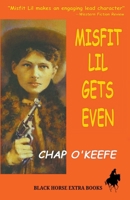 Misfit Lil Gets Even B0CLC8J1W4 Book Cover