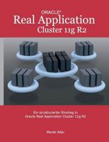 Ein strukturierter Einstieg in Oracle Real Application Cluster 11g R2 3732243222 Book Cover