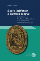 'E Puro Inchiostro Il Prezioso Sangue': Das Verhaltnis Von Petrarkismus Und Evangelismus in Den 'Rime Spirituali' Von Vittoria Colonna (1546) 3825348733 Book Cover
