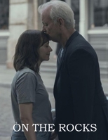 On the Rocks: Screenplay B0FTGHNN6P Book Cover