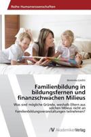 Familienbildung in bildungsfernen und finanzschwachen Milieus 3639489454 Book Cover