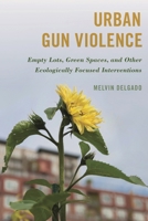 Urban Gun Violence 1538166461 Book Cover