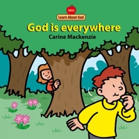 God Is Everywhere (Learn about God) 1857924800 Book Cover