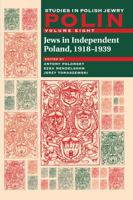 Jews in Independent Poland, 1918-1939 1904113222 Book Cover