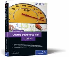 Creating Dashboards with Xcelsius-Practical Guide 1592293352 Book Cover