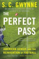The Perfect Pass: American Genius and the Reinvention of Football 1501116193 Book Cover