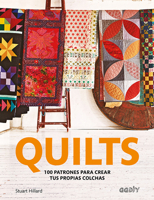 Quilts: 100 patrones para crear tus propias colchas 8425230446 Book Cover