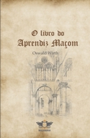 O Livro Do Aprendiz Maçom (Portuguese Edition) B087SLGLVK Book Cover