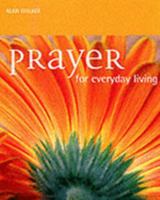 Prayer for Everyday Living 1841811734 Book Cover