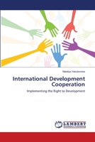 International Development Cooperation: Implementing the Right to Development 3659199427 Book Cover