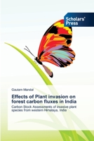 Effects of Plant Invasion on Forest Carbon Fluxes in India 3639719271 Book Cover