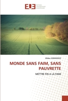 MONDE SANS FAIM, SANS PAUVRETTE: METTRE FIN A LA FAIM 6202541660 Book Cover