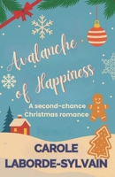 Avalanche of Happiness B0FP59LZX4 Book Cover