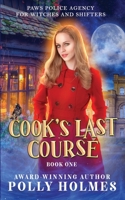Cook's Last Course 1764276582 Book Cover