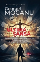 Ultima ?ansa: Zece ani de lupta cu un sistem corupt. Trei atentate la via?a. O singura arma adevarul. (Romanian Edition) B0HD97VCG7 Book Cover