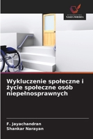 Wykluczenie spoleczne i zycie spoleczne osób niepelnosprawnych (Polish Edition) 6139714206 Book Cover