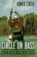 Circle on Bass: Bass Wisdom from a Master 1558214631 Book Cover