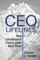 CEO Lifelines: Nine Commitments Every Leader Must Make 1491725788 Book Cover