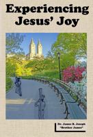Experiencing Jesus' Joy 1935986147 Book Cover