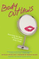 Body Outlaws: Rewriting the Rules of Beauty and Body Image (Live Girls) 1580050433 Book Cover