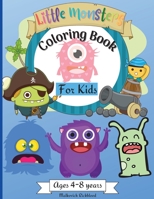Little Monsters Coloring Book for Kids Ages 4-8 years: Amazing Coloring Designs with Happy Little Monsters suitable for Kids Age 4-8 Years Great Gift for Boys & Girls ! null Book Cover