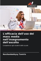 L'efficacia dell'uso dei mass media nell'insegnamento dell'ascolto 6206875385 Book Cover