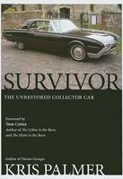 Survivor: The Unrestored Collector Car 0981727018 Book Cover