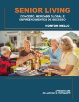 SENIOR LIVING: CONCEITO, MERCADO GLOBAL E EMPREENDIMENTOS DE SUCESSO 6500178181 Book Cover