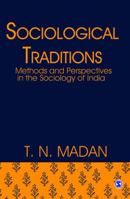 Sociological Traditions: Methods and Perspectives in the Sociology of India 8132105753 Book Cover