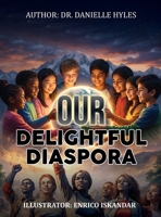 Our Delightful Diaspora B0GZ918ZMC Book Cover