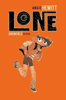 Lone: The Complete Series 1638491267 Book Cover