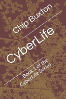 CyberLife: Book 1 of the CyberLife Series B08ZD6TGCP Book Cover