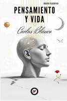 PENSAMIENTO Y VIDA (Spanish Edition) B0GDK4562C Book Cover