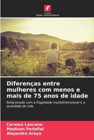 Diferenças entre mulheres com menos e mais de 75 anos de idade (Portuguese Edition) 6208529441 Book Cover