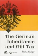 The German Inheritance and Gift Tax 1634258398 Book Cover