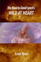 The Road to David Lynch's Wild at Heart B0H9ZGGNYD Book Cover