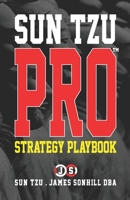 Sun Tzu Pro(tm): Strategy Playbook B08SGWD23P Book Cover