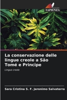 La conservazione delle lingue creole a São Tomé e Principe: Lingue creole 6206288269 Book Cover