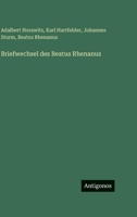 Briefwechsel des Beatus Rhenanus 3563999856 Book Cover