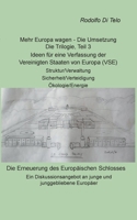 Mehr Europa wagen - Die Umsetzung: Trilogie Teil 3, Ideen f?r eine Verfassung der Vereinigten Staaten von Europa 3755740354 Book Cover
