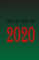 What Do I Want For 2020 : Achieve Your 2020 Goals and Dreams 1650935854 Book Cover