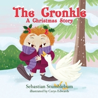 The Cronkle: A Christmas Story 1912472678 Book Cover